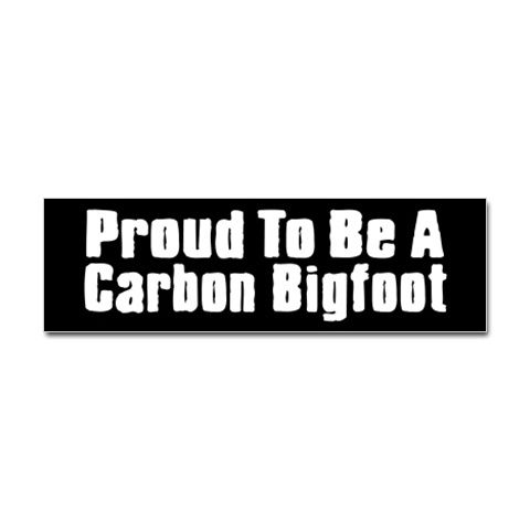 proud+to+be+a+carbon+bigfoot.jpg